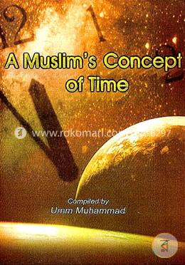 A Muslim's Concept of Time image