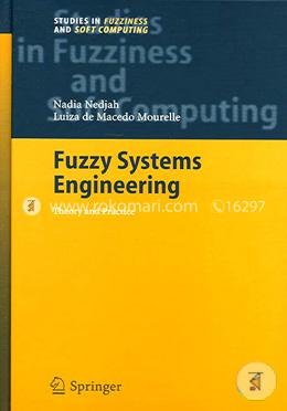 Fuzzy Systems Engineering: Theory and Practice image