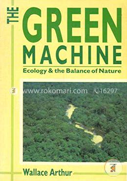 The Green Machine:Ecology and the Balance of Nature image