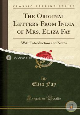 The Original Letters from India of Mrs. Eliza Fay: With Introduction and Notes image