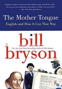 The Mother Tongue: English and How it Got that Way image