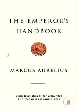 The Emperors Handbook: A New Translation of The Meditations image