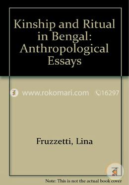 Kinship and Ritual in Bengal: Anthropological Essays image