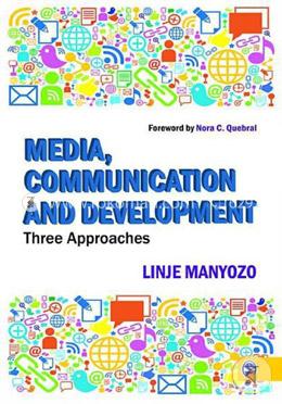Media, Communication And Development: Three Approaches image