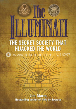 The Illuminati: The Secret Society That Hijacked The World image