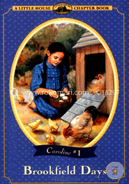 Brookfield Days (A Little House Chapter Book; Caroline -1) image