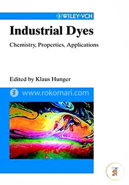 Industrial Dyes: Chemistry, Properties, Applications image
