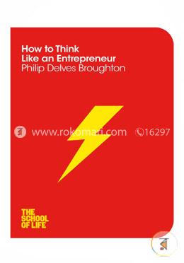 How to Think Like an Entrepreneur: School of Life series image