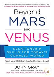 Beyond Mars and Venus: Relationship Skills for Today's Complex World image