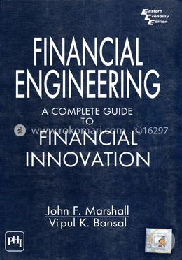 Financial Engineering : A Complete Guide to Financial Innovation image