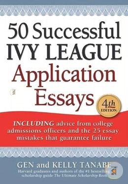 50 Successful Ivy League Application Essays image