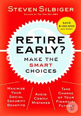 Retire Early? Make The Smart Choices image