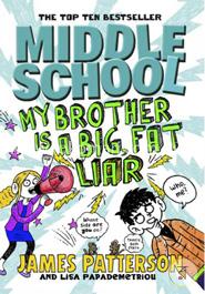 Middle School: My Brother Is a Big, Fat Liar image