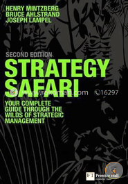 Strategy Safari: The complete guide through the wilds of strategic management image
