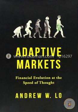 Adaptive Markets: Financial Evolution at the Speed of Thought image