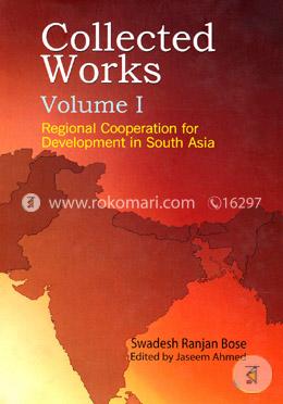 Collected Works: Regional Cooperation for Development in South Asia (Volume I) image