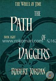 The Path Of Daggers: Book 8 of the Wheel of Time image
