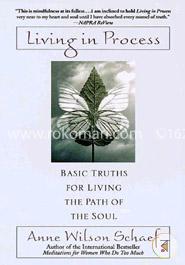 Living in Process: Basic Truths for Living the Path of the Soul image