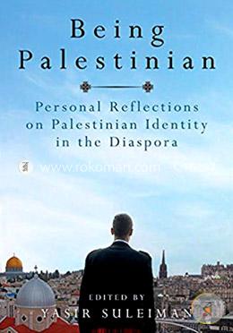 Being Palestinian: Personal Reflections on Palestinian Identity in the Diaspora image