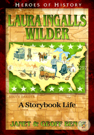 Laura Ingalls Wilder: A Storybook Life (Heroes of History) image