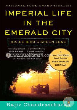 Imperial Life in the Emerald City: Inside Iraq's Green Zone image