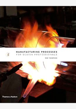 Manufacturing Processes for Design Professionals image