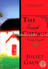 The Irish Cottage: Finding Elizabeth: Volume 1 (The Irish Heart Series) image