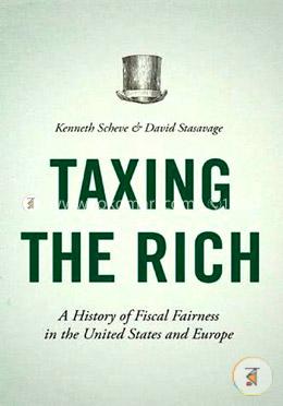 Taxing the Rich – A History of Fiscal Fairness in the United States and Europe image