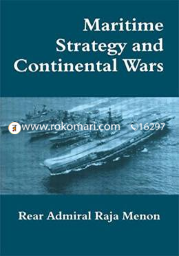 Maritime Strategy and Continental Wars (Cass Series: Naval Policy and History) image