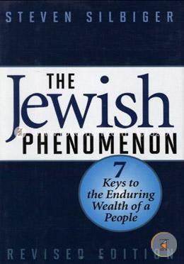 The Jewish Phenomenon: Seven Keys To The Enduring Wealth Of A People image