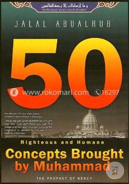 50 Rigteous and Humane Concepts Brought by Muhammad: The Prophet image