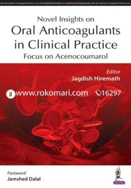 Novel Insights on Oral Anticoagulants in Clinical Practice: Focus on Acenocoumarol image