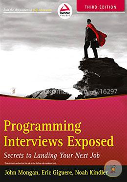 Programming Interviews Exposed: Secrets to Landing Your Next Job image