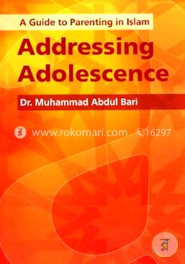 A Guide to Parenting in Islam Addressing Adolescence image