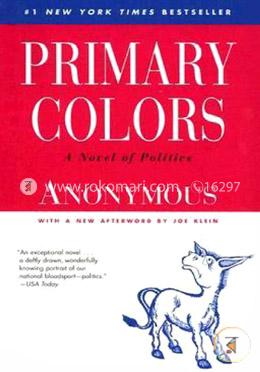 Primary Colors: A Novel of Politics image
