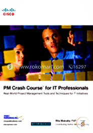 PM Crash Course for IT Professionals: Real-World Project Management Tools and Techniques for IT Initiatives image