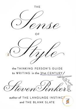 The Sense of Style: The Thinking Person's Guide to Writing in the 21st Century image