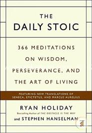 The Daily Stoic: 366 Meditations on Wisdom, Perseverance, and the Art of Living image
