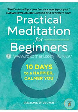 Practical Meditation for Beginners: 10 Days to a Happier, Calmer You image
