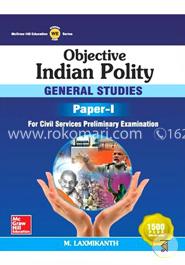 Objective Indian Polity: General Studies - Paper I image