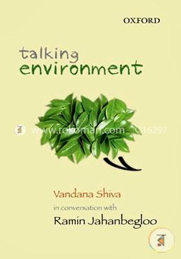Talking Environment: Vandana Shiva in Conversation with Ramin Jahanbegloo image
