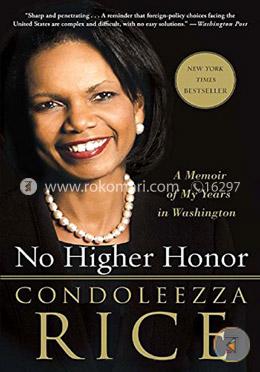 No Higher Honor: A Memoir of My Years in Washington image
