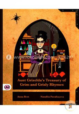 Aunt Grizelda'S Treasury Of Grim And Grisly Rhymes image