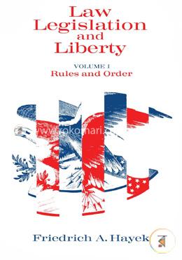 Law, Legislation and Liberty : Rules and Order, Volume 1 image