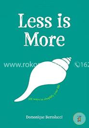 Less is More: 101 Ways to Simplify Your Life image