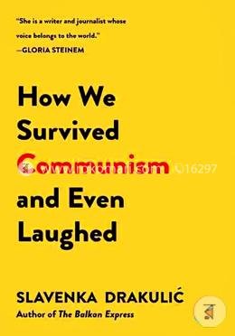 How We Survived Communism and Even Laughed image