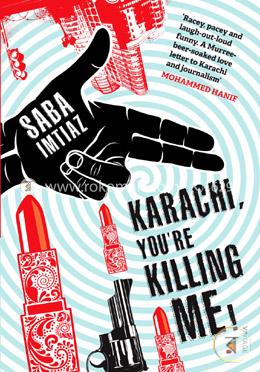 Karachi, You are Killing Me! image