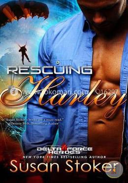 Rescuing Harley: Delta Force Heroes, Book 3 image