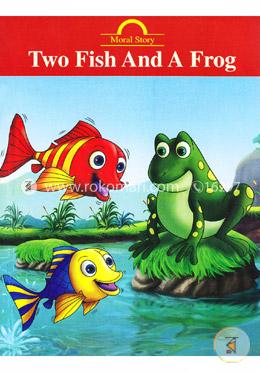 Two Fish And A Frog (Moral Story) image