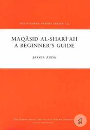 Maqasid Al-Shariah: A Beginner's Guide 